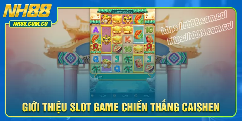 Một số tính năng đặc biệt có tại chiến thắng CaiShen Một số tính năng đặc biệt có tại chiến thắng CaiShen