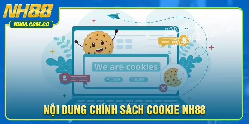 Nội dung quan trọng trong chính sách Cookie NH88 Nội dung quan trọng trong chính sách Cookie NH88