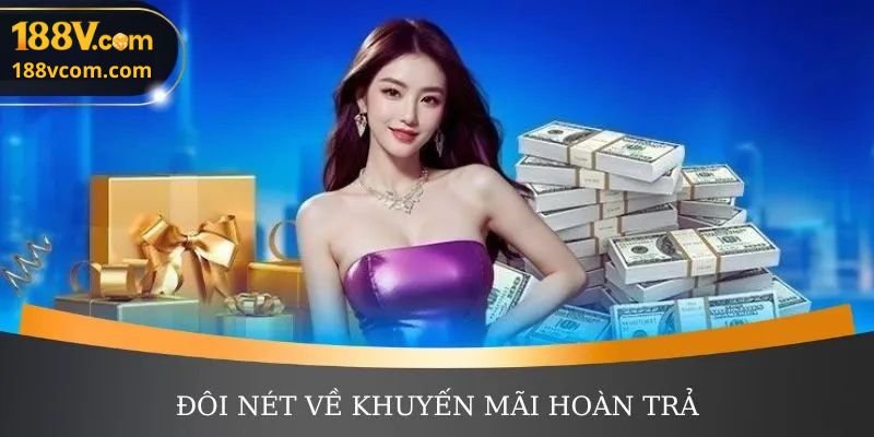 Chi Tiết Chương Trình Khuyến Mãi Hoàn Trả 188v Chi Tiết Chương Trình Khuyến Mãi Hoàn Trả 188v